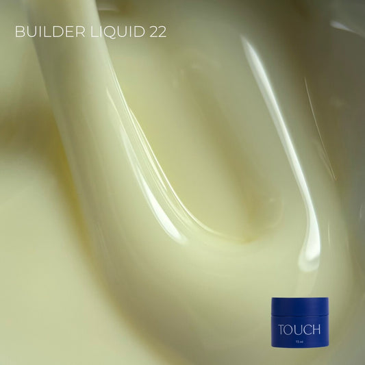 Touch Builder liquid, 15 ml, 22